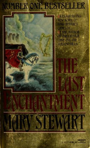 Mary Stewart: The Last Enchantment (1980, Fawcett Crest)