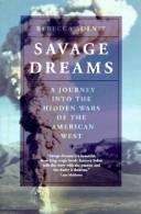 Rebecca Solnit: Savage dreams (1994, Sierra Club Books)
