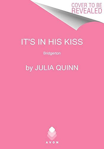 Julia Quinn: It's in His Kiss (Paperback, 2021, Avon)