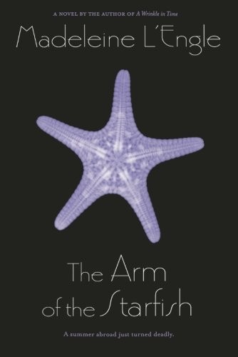 Madeleine L'Engle: The Arm of the Starfish (Paperback, 2011, Square Fish)