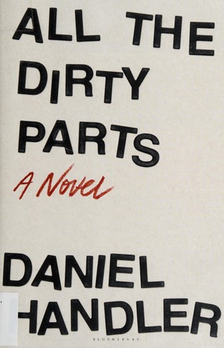Daniel Handler: All the dirty parts (2017)