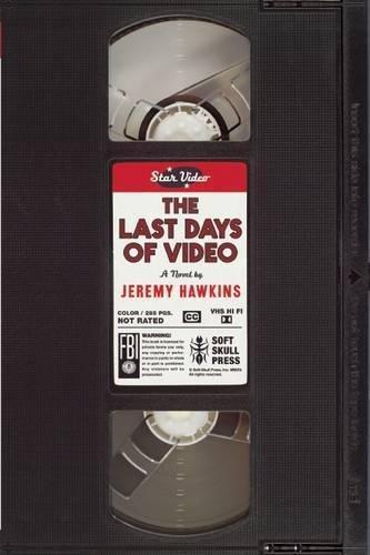 Jeremy Hawkins: The Last Days of Video (2015)