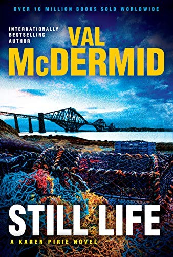 Val McDermid: Still Life (Hardcover, 2020, Atlantic Monthly Press)