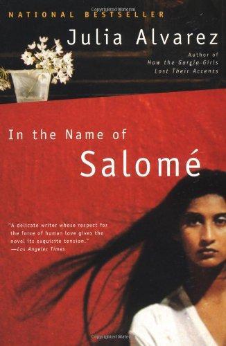 Julia Alvarez: In the name of Salomé (2000)