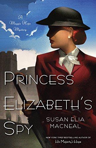 Susan Elia MacNeal, Susan Elia MacNeal: Princess Elizabeth's Spy (Maggie Hope Mystery, #2) (2012, Bantam Books Trade Paperbacks)