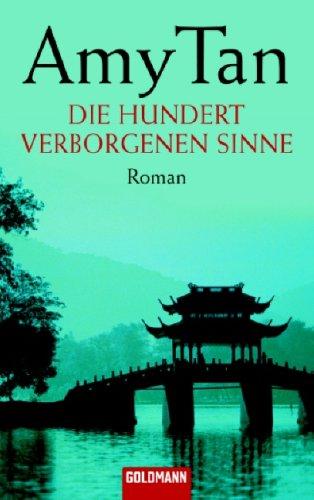 Amy Tan: Die hundert verborgenen Sinne. (Paperback, 1998, Goldmann)