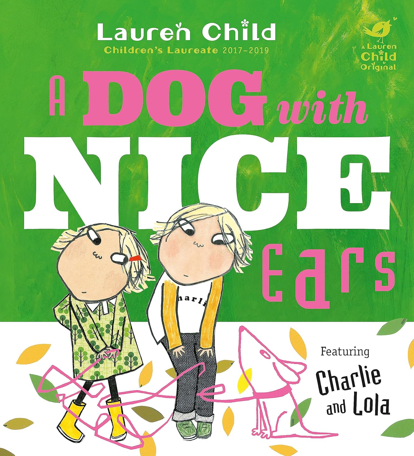Lauren Child: A Dog with Nice Ears (2018, Hachette Children's Group)