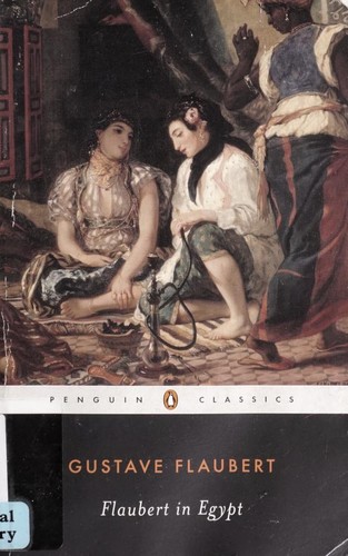 Gustave Flaubert: Flaubert in Egypt (1996, Penguin Books)
