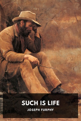 Joseph Furphy: Such Is Life (2019, Standard Ebooks)
