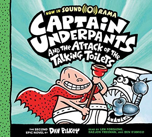 Dav Pilkey: Captain Underpants and the Attack of the Talking Toilets (AudiobookFormat, 2018, Scholastic Audio Books)