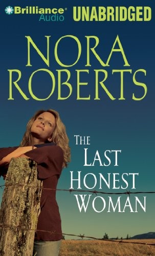 Nora Roberts: The Last Honest Woman (AudiobookFormat, 2013, Brilliance Audio)