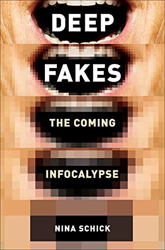 Nina Schick: Deepfakes (Paperback, 2022, Twelve)