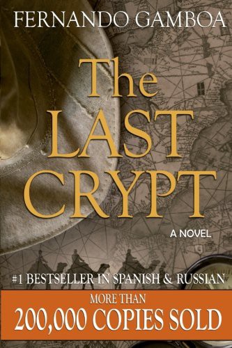 Mr Fernando Gamboa, Miss Carmen Grau, Mrs Christy Cox: The Last Crypt (Paperback, 2014, Createspace Independent Publishing Platform, CreateSpace Independent Publishing Platform)