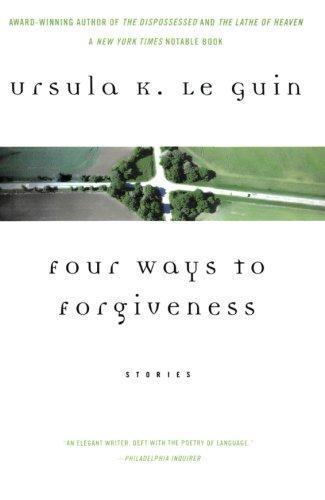 Ursula K. Le Guin: Four Ways to Forgiveness