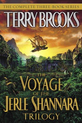 Terry Brooks: The Voyage of the Jerle Shannara Trilogy (2006, Del Rey)