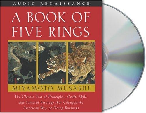 Miyamoto Musashi: A Book of Five Rings (2005, Audio Renaissance)