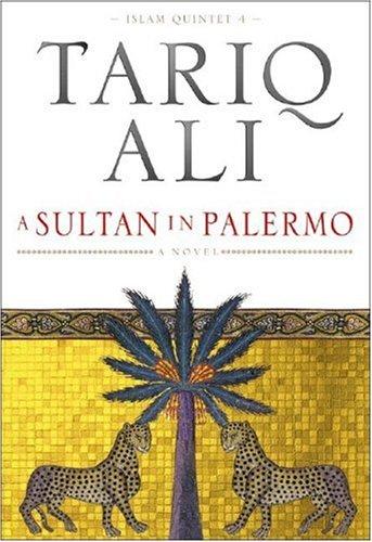 Tariq Ali: A Sultan in Palermo (Islam Quintet 4) (Paperback, 2006, Verso)