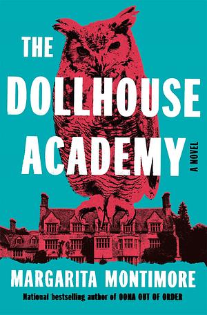 Margarita Montimore: Dollhouse Academy (2025, Flatiron Books)
