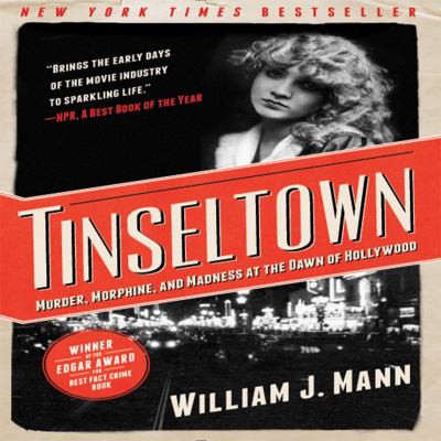 William J. Mann: Tinseltown (2014, HarperCollins Canada, Limited)