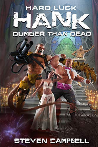 Steven Campbell: Dumber Than Dead (Paperback, 2018, Independently Published, Independently published)