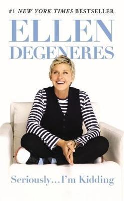 Ellen DeGeneres: Seriously...I'm Kidding (2013)