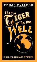 Philip Pullman: The Tiger in the Well (1997, Knopf, Distributed by Random House)