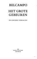 Belcampo [pseud.]: Het grote gebeuren (Dutch language, 1991, Nijgh & Van Ditmar)