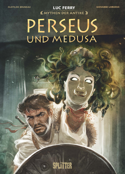 Harald Sachse, Luc Ferry, Clotilde Bruneau, Giovanni Lorusso: Perseus und Medusa (Hardcover, deutsch language, Splitter)
