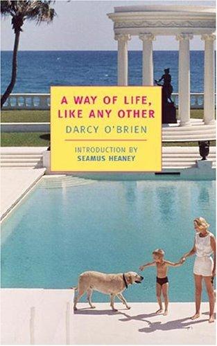 Darcy O'Brien: A way of life, like any other (2001, New York Review Books)