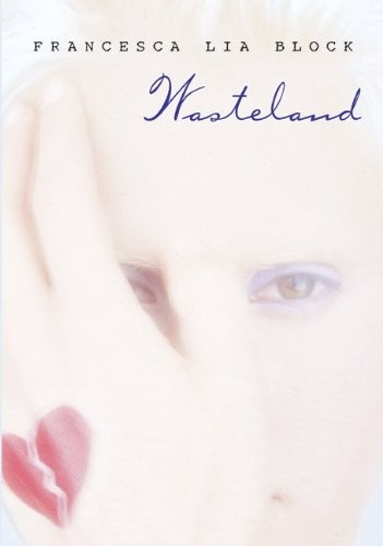 Francesca Lia Block: Wasteland (Paperback, 2004, HarperTeen)