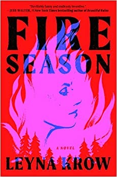 Leyna Krow: Fire Season (2022, Penguin Publishing Group)
