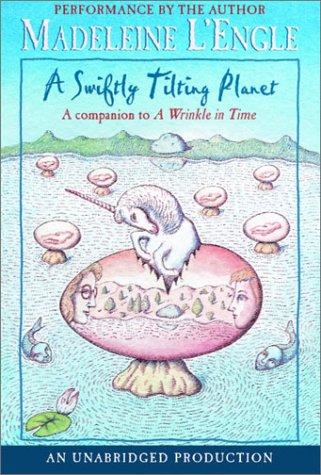 Madeleine L'Engle: A Swiftly Tilting Planet (AudiobookFormat, 2002, Listening Library)