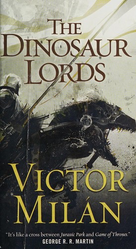 Victor Milán: The dinosaur lords (2015)
