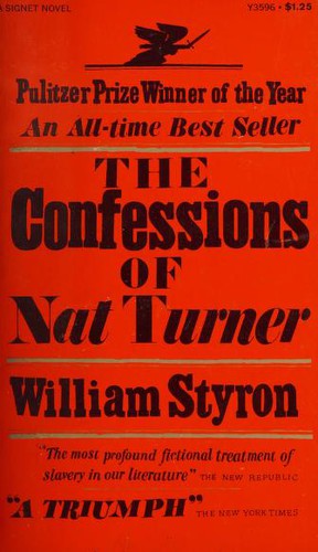 William Styron, William Styron: The Confessions of Nat Turner (1968, New American Library)