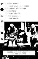 Eliot Wigginton: Foxfire 2 (Paperback, 1973, Anchor Books)