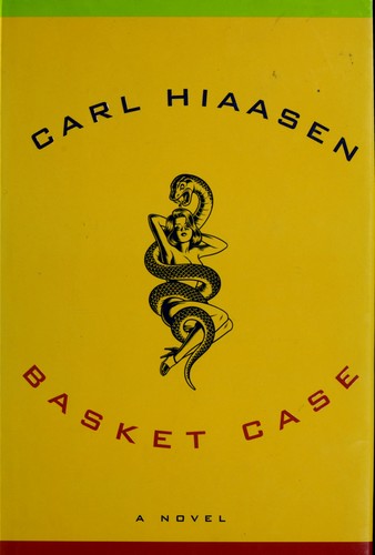 Carl Hiaasen: Basket case (Hardcover, 2002, Alfred A. Knopf)