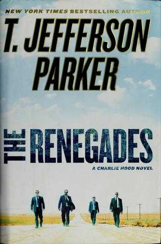 T. Jefferson Parker: The renegades (2009, Penguin Group)