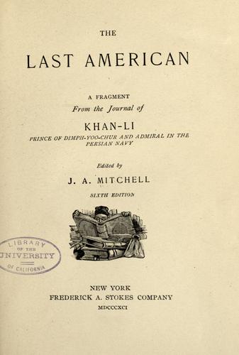 John Ames Mitchell: The last American (1889, F. A. Stokes and Brother)