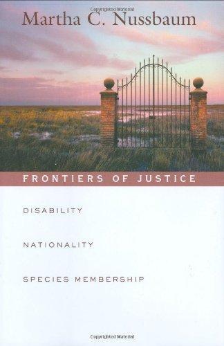 Martha Nussbaum: Frontiers of justice : disability, nationality, species membership (2006)