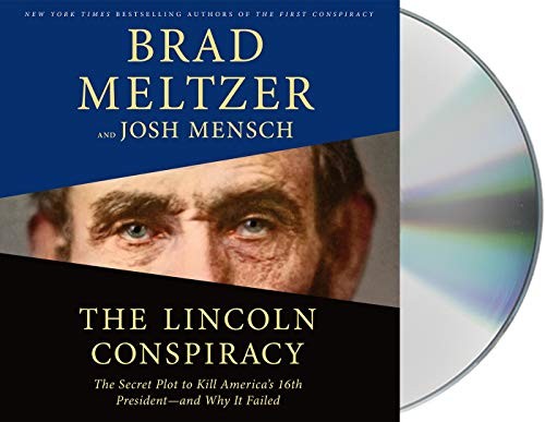 Scott Brick, Brad Meltzer, Josh Mensch: The Lincoln Conspiracy (AudiobookFormat, 2020, Macmillan Audio)