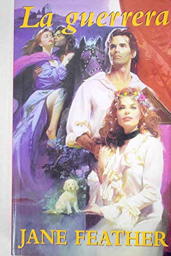 Jane Feather: La guerrera (Paperback, 2003, PUNTO DE LECTURA)
