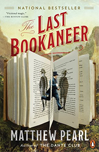 Matthew Pearl: The Last Bookaneer (Paperback, 2016, Penguin Books)