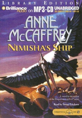 Anne McCaffrey: Nimisha's Ship (AudiobookFormat, 2007, Brilliance Audio on MP3-CD Lib Ed)