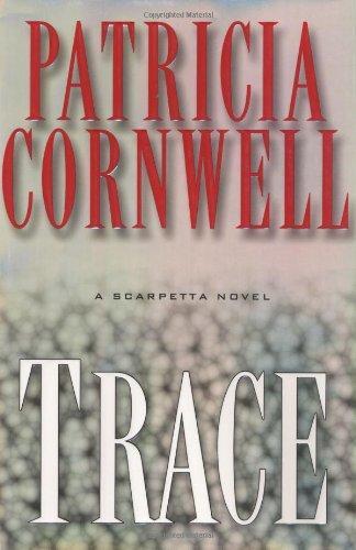 Patricia Cornwell: Trace (2004)