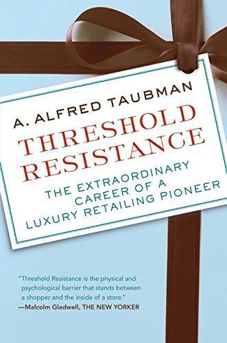 A. Alfred Taubman: Threshold Resistance (2007)