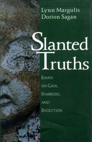 Lynn Margulis: Slanted truths (1997, Copernicus)