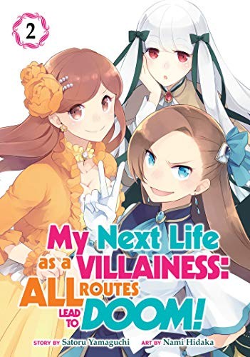 Satoru Yamaguchi, Nami Hidaka: My Next Life as a Villainess (Paperback, 2019, Seven Seas)