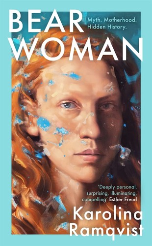 Karolina Ramqvist: Bear Woman (2022, Manilla)