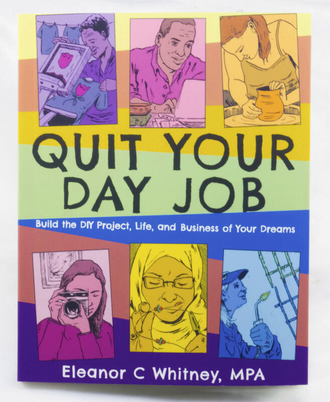 Eleanor C. Whitney: Quit Your Day Job (2020, Microcosm Publishing)