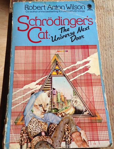 Robert Anton Wilson: Schrödinger's cat (1980, Sphere)